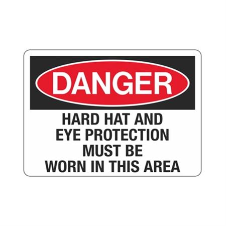 Danger Hard Hat/ Eye Protection Must Be Worn In Area Sign